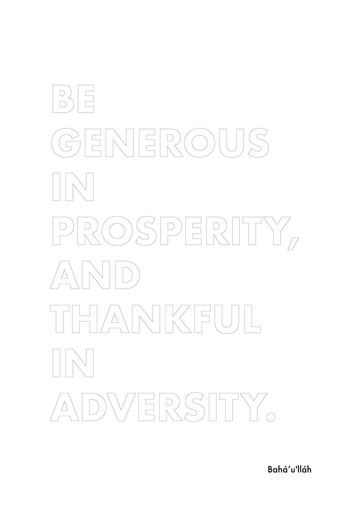 P5Q1 Be generous in prosperity, and thankful in adversity.