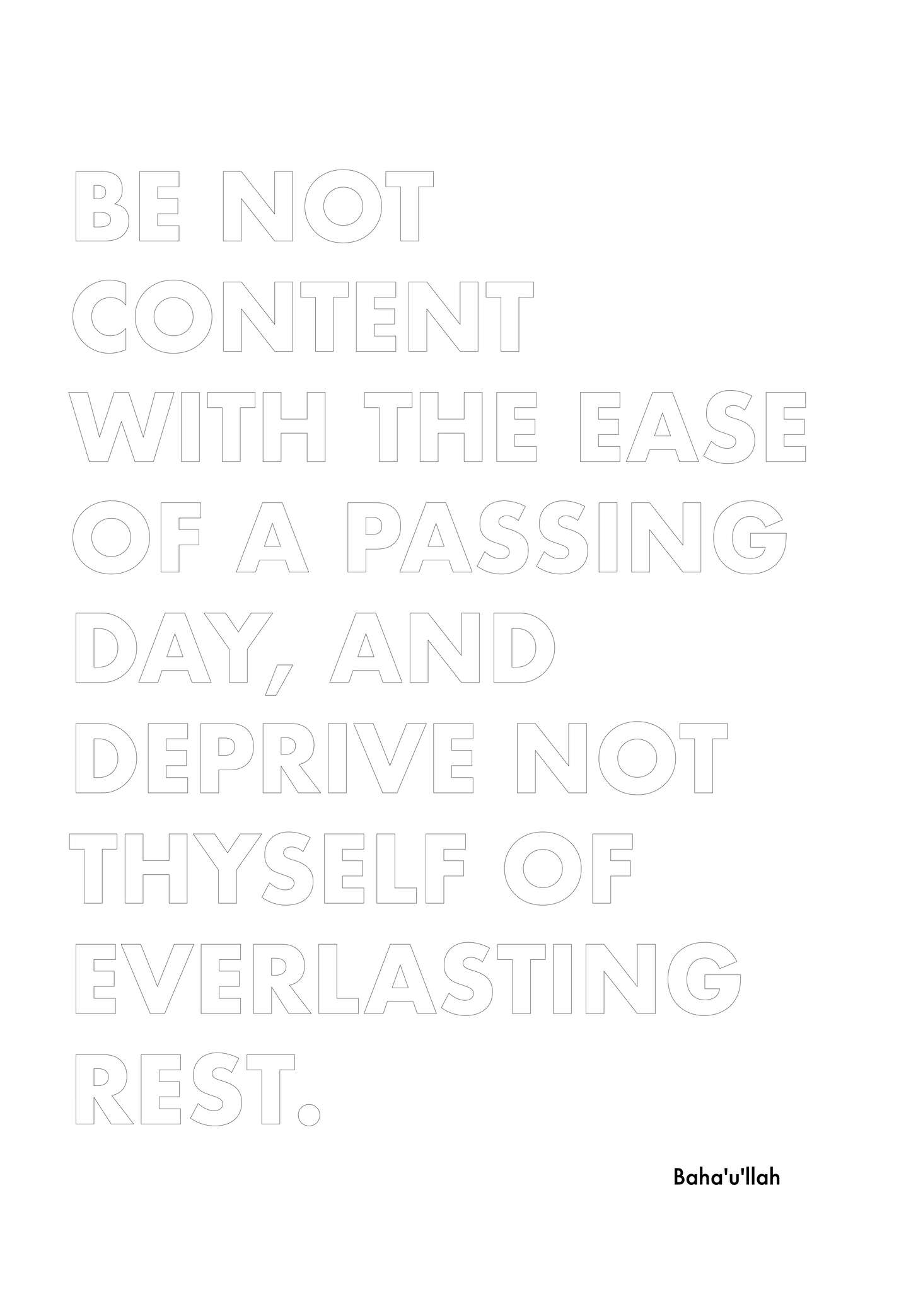 P1Q1 Be not content with the ease of a passing day