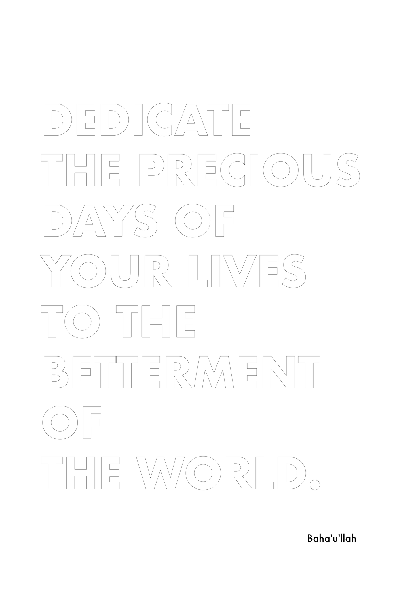 P2Q3 Dedicate the precious days of your lives to the betterment of the world.