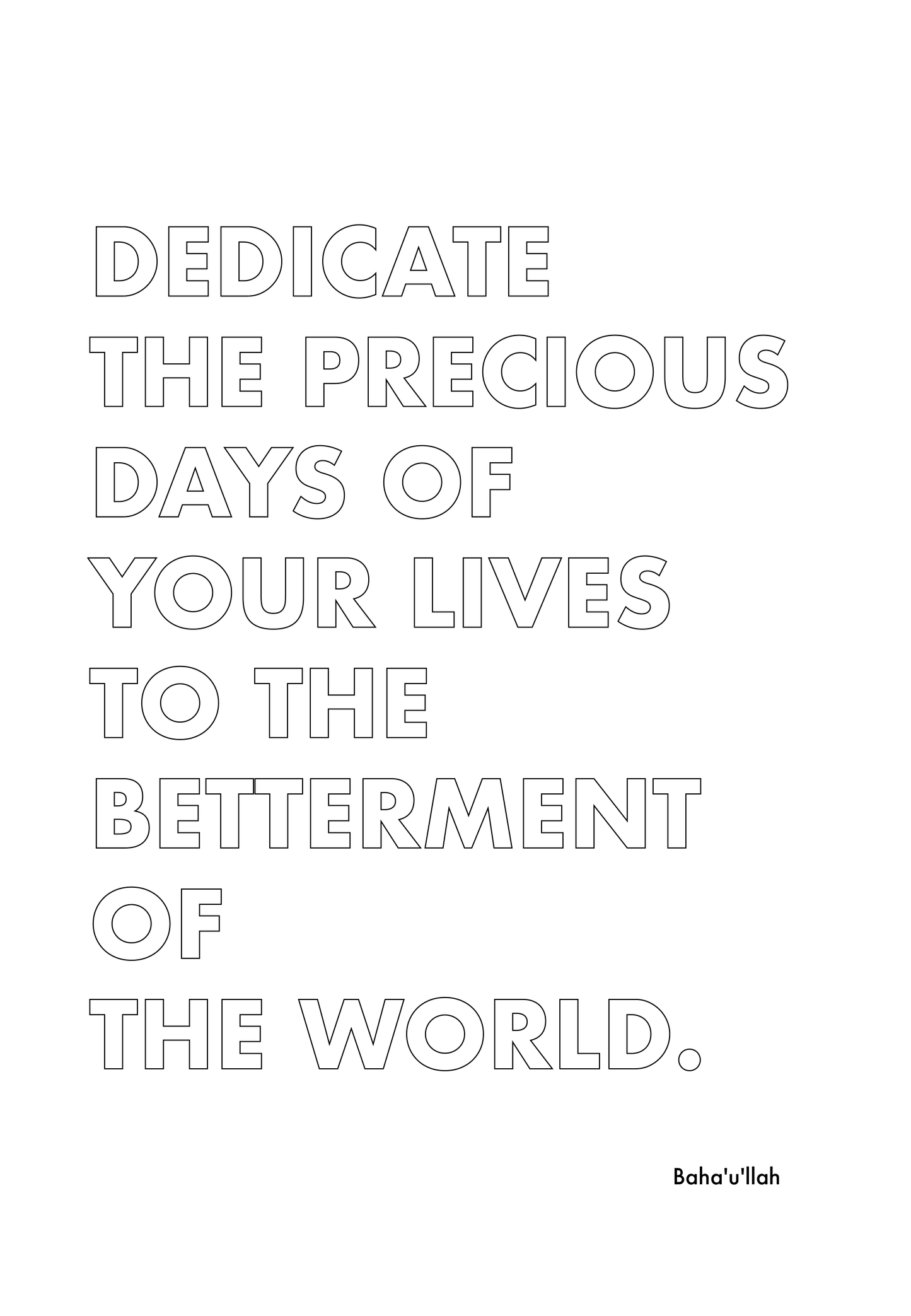 P2Q3 Dedicate the precious days of your lives to the betterment of the world.